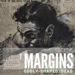 The Margins: Obsessions, the Supernormal & Oddly-Shaped Ideas