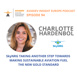 Episode 94 with Charlotte Hardenbol. SkyNRG taking another step towards making sustainable aviation fuel the new gold standard