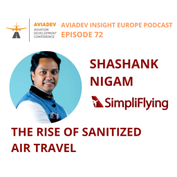 Episode 72: The Rise of Sanitized Air Travel with Shashank Nigam
