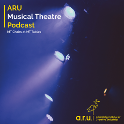 ARU Musical Theatre podcast - MT Chairs at MT Tables: Jesus Christ Superstar and Bare, A Pop Opera!