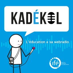 Kadekol, la webradio de l'Institut Français de l'Éducation