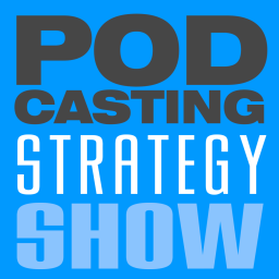 Podcasting Strategy