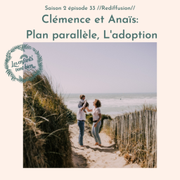 Clémence et Anaïs: Plan parallèle, L'adoption // Rediffusion //