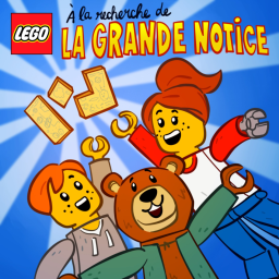 LEGO - Série Audio - À la recherche de la Grande Notice - Episodes 1 à 4.