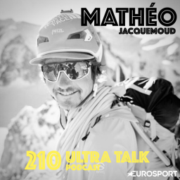 #210 Mathéo Jacquemoud : "Le record est un prétexte pour l'aventure"
