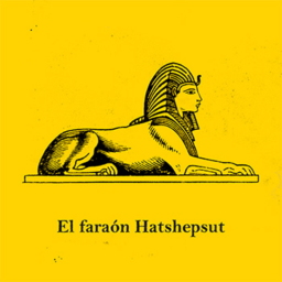 T02E06 -  El faraón Hatshepsut