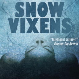 Snow Vixens: A Seven-Part Audio Romance Drama Podcast