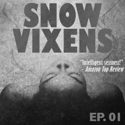 Snow Vixens: Audio Romance 7-Part Podcast Series: Episode 01