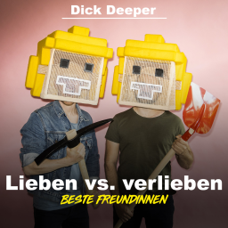 Dick Deeper #14 - Lieben vs. Verlieben
