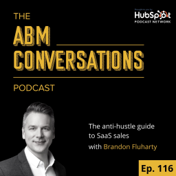 The anti-hustle guide to SaaS sales: Brandon Fluharty
