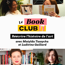 BookClub #4 - Réécrire l'histoire de l'art avec Matylda Taszycka et Ludivine Gaillard