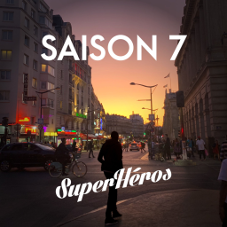 Superhéros saison 7 en ligne le 30 mars !