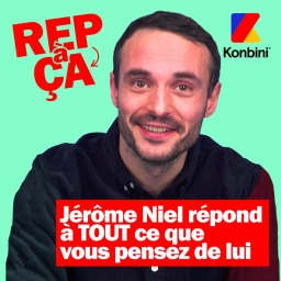 Jérôme Niel répond à TOUT ce que vous pensez de lui