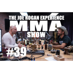 JRE MMA Show #39 with Donald "Cowboy" Cerrone