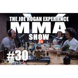 JRE MMA Show #30 with Sean O'Malley & Tim Welch