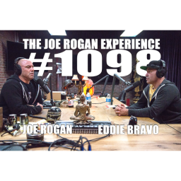 Joe Rogan Experience #1098 - Eddie Bravo
