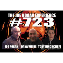 #723 - Dana White & Tony Hinchcliffe