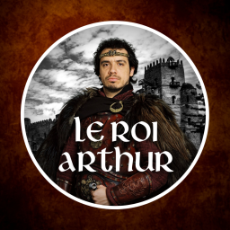 Le roi Arthur, légende ou histoire vraie ?