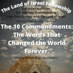 The 10 Commandments: The Words That Changed the World Forever.: The Land of Israel Fellowship