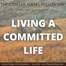 Living a Committed Life: The Land of Israel Fellowship