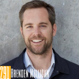 291 Brenden Mulligan - From Founding Startups to Problem-Solving For Podcasters