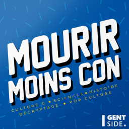 Podcast - Mourir Moins Con