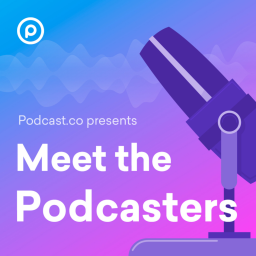 Meet The Podcasters