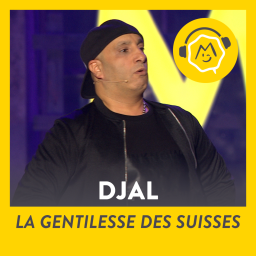 Djal - La gentilesse des suisses (2017)