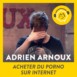 Adrien Arnoux - Acheter du porno sur Internet (2015)