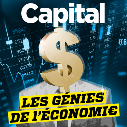 Les génies de l'économie - Capital