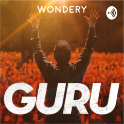 Guru: The Dark Side of Enlightenment – Wondery