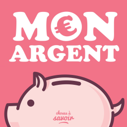 Podcast - Mon Argent