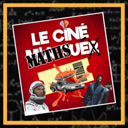 Le Ciné MATHS tuer (feat. Loïc Landrau)