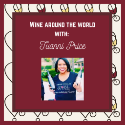 Wine Around the World with: Tuanni Price