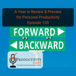 A Year in Review & Preview for Personal Productivity