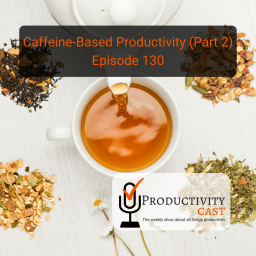 Caffeine-Based Productivity, Part 2
