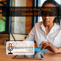A Love Letter to Note-Taking