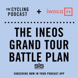 S9 Ep8: The Ineos grand tour battle plan