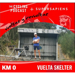 S9 Ep155: Kilometre 0 – Vuelta Skelter