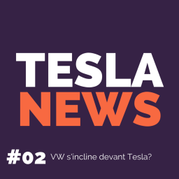 #02 - VW s'incline devant Tesla?