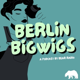 Berlin Bigwigs