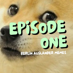 1: Berlin Ausländer Memes