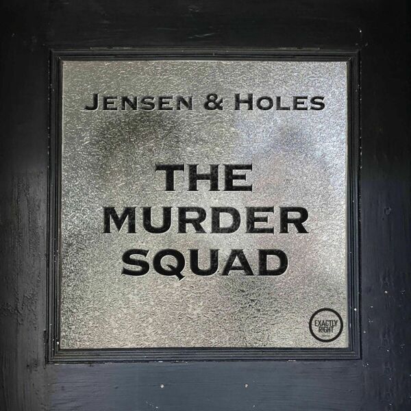 Jensen and Holes: The Murder Squad