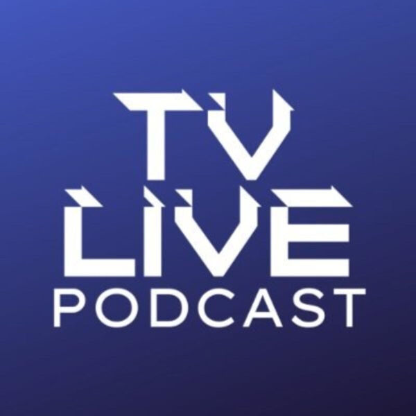 TV Live Podcast