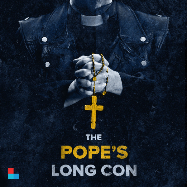 The Pope's Long Con