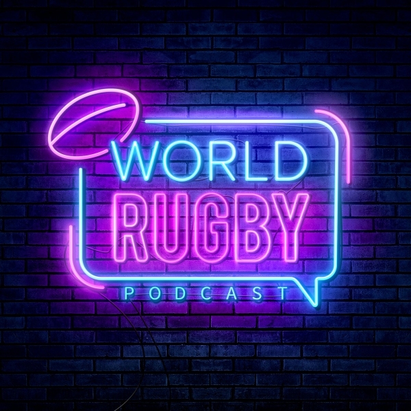 The World Rugby Podcast