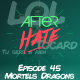 Episode 45 : Mortels Dragons