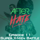 Episode 11 : Super X-Men Battle