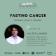 Fasting Cancer, with Valter Longo