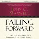 Failing Forward: Turning Mistakes into Stepping Stones for Success by John C. Maxwell | Episode 1 |
